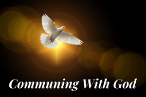 Communing With God