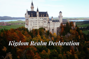 Kingdom Realm Declaration