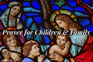 Prayer for Children and Family